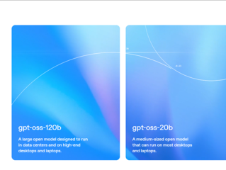 OpenAI开源两款gpt-oss系列推理大模型 能力接近o3和o4-mini！